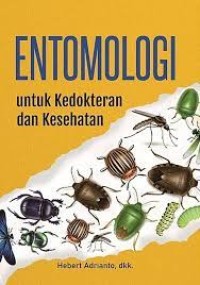 Entomologi : Untuk Kedokteran dan Kesehatan