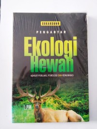 Pengantar Ekologi Hewan : Konsep, Perilaku, Psikologi dan Komunikasi