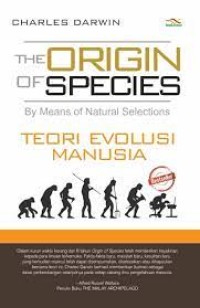 Origin of Species : Teori Evolusi Manusia