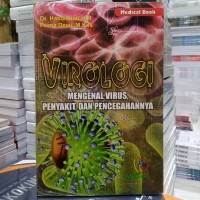 Virologi : Mengenal Virus, Penyakit dan Pencegahannya