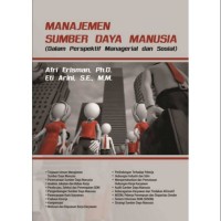 Manajemen Sumber Daya Manusia : Dalam Perspektif Managerial dan Sosial