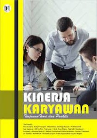 Kinerja Karyawan : Tinjauan Teori dan Praktis