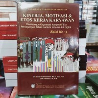 Manajemen Sumber Daya Manusia : Kinerja, Motivasi & Etos Kerja Karyawan