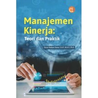 Manajemen Kinerja : Teori dan Praktik