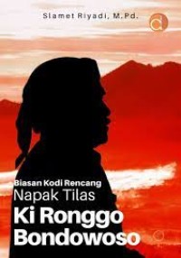 Biasan Kodi Rencang Napak Tilas Ki Ronggo Bondowoso