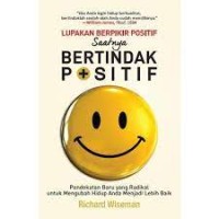 Lupakan Berpikir Positif Saatnya Bertindak Positif