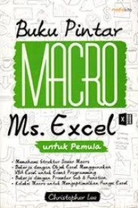 Buku Pintar Macro Ms. Excel : Untuk Pemula