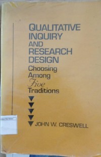 Qualitative  Inquiry and Research Design : Choosing Among Five Traditions