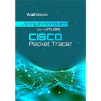 Jaringan Komputer dan Simulasi CISCO Packet Tracer