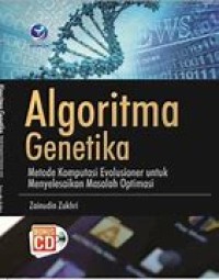 Algoritma Genetika : Metode Komputasi Evolusioner Untuk Menyelesaikan Masalah Optimasi