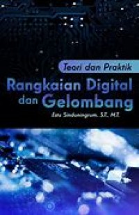 Teori dan Praktik Rangkaian Digital dan Gelombang