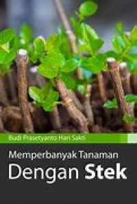 Memperbanyak Tanaman Dengan stek