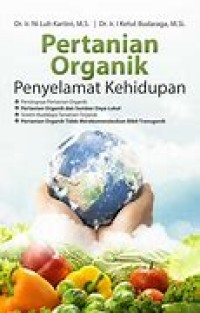 Pertanian Organik Penyelamat Kehidupan