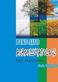 Buku Ajar Agroklimatologi  Bagi Mahasiswa