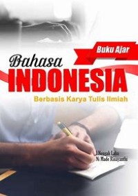 Buku Ajar Bahasa Indonesia Berbasis Karya Tulis Ilmiah
