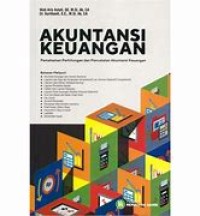 Akuntansi Keuangan : Pemahaman Perhitungan dan Pencatatan Akuntansi Keuangan