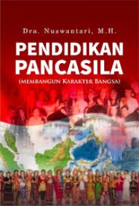 Pendidikan Pancasila : Membangun Karakter Bangsa