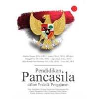 Pendidikan Pancasila Dalam Praktik Pengajaran