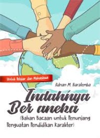 Indahnya Beraneka : Bahan Bacaan Untuk Penunjang Penguatan Pendidikan Karakter