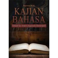 Kajian Bahasa : Telaah ke Arah Linguistik Deskriptif