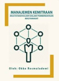 Manajemen Kemitraan : Multistakeholder Dalam Pemberdayaan Masyarakat