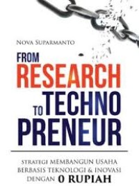 From Research to Technopreneur : Strategi Membangun Usaha Berbasis Teknologi & Inovasi dengan 0 Rupiah