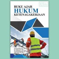 Buku Ajar Hukum Ketenagakerjaan