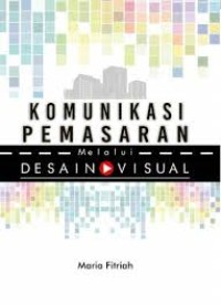 Komunikasi Pemasaran Melalui Desain Visual