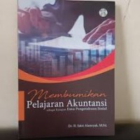 Membumikan Pelajaran Akuntansi : Sebagai Rumpun Ilmu Pengetahuan Sosial