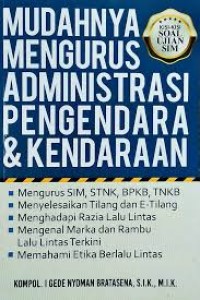 Mudahnya Mengurus Administrasi Pengendara & Kendaraan