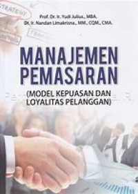 Manajemen Pemasaran : Model Kepuasan dan Loyalitas Pelanggan