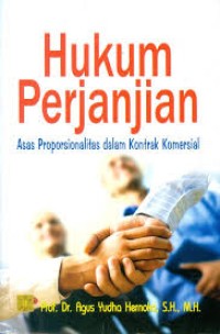 Hukum Perjanjian : Asas Proporsionalitas Dalam Kontrak Komersial
