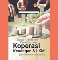 Desain Instrumen Pemeringkatan Koperasi Keuangan & LKM : Syariah & Konvensional