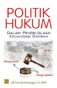 Politik Hukum : Dalam Pengelolaan Keuangan Daerah