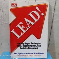 Lead ! : Galang Gagas Tantangan SDM, Kepemimpinan dan Perilaku Organisasi