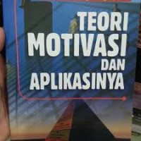 Teori Motivasi dan Aplikasinya