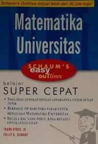 Schaum`s Easy Outlines Matematika Universitas  = Schaum`s Easy Outlines College Mathematics