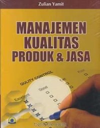 Manajemen Kualitas Produk & Jasa