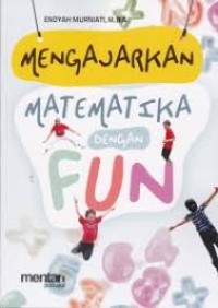Mengajarkan Matematika dengan Fun