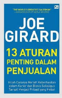 Joe Girard : 13 Aturan Penting Dalam Penjualan
