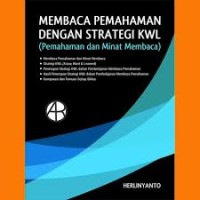 Membaca Pemahaman Dengan Strategi KWL : Pemahaman dan Minat membaca