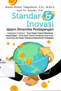 Standar dan Inovasi Dalam Dinamika Perdagangan