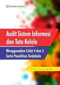 Audit Sistem Informasi dan Tata Kelola : Menggunakan Cobi 4 dan 5 Serta Penelitian Terdahulu