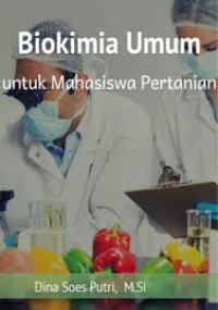Biokimia Umum : Untuk Mahasiswa Pertanian