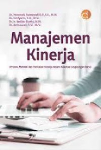 Manajemen Kinerja : Proses, Metode dan Penilaian Kinerja dalam Adaptasi Lingkungan Baru