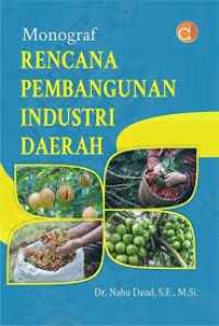 Monograf Rencana Pembangunan Industri Daerah