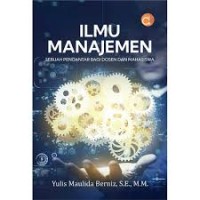 Ilmu Manajemen : Sebuah Pengantar Bagi Dosen dan Mahasiswa