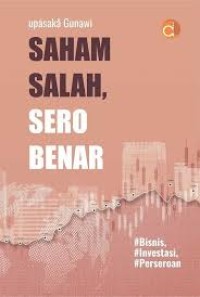 Saham Salah, Sero Benar : Bisnis, Investasi, Perseroan