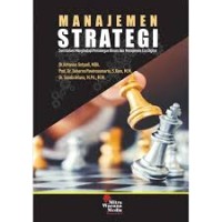 Manajemen Strategi : Seni Dalam Menghadapi Persaingan Bisnis dan Manajemen Era Digital