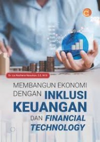 Membangun Ekonomi dengan Inklusi Keuangan dan Financial Technology